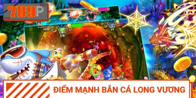 Điểm mạnh đáng kể khi trải nghiệm săn sinh vật long vương