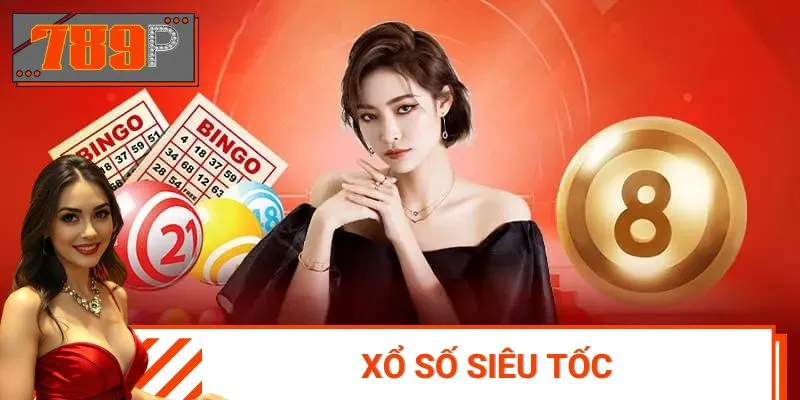 Xổ Số Siêu Tốc Tại 789p: Quay Nhanh, Trúng Lớn Trong Tích Tắc